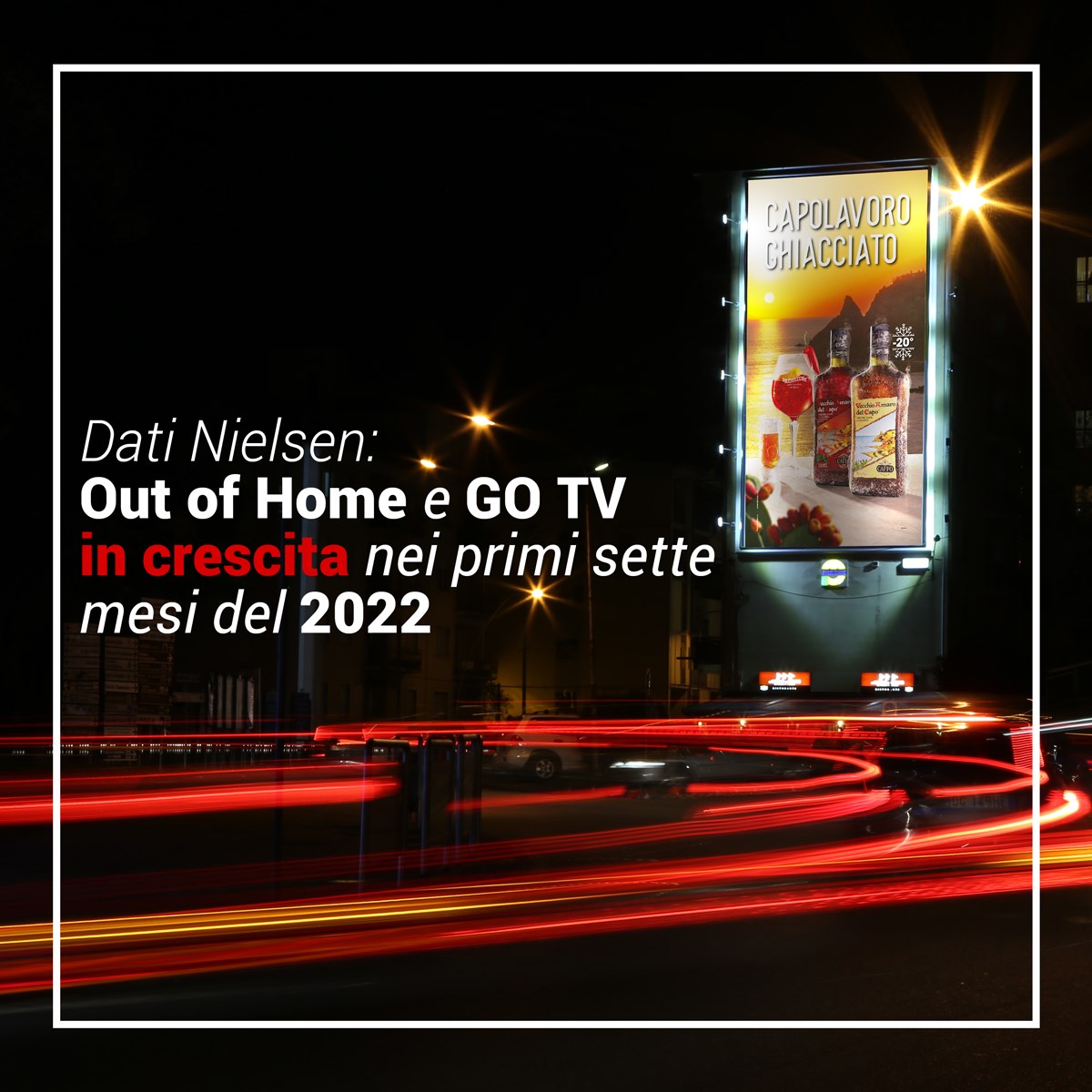 Dati Nielsen: Out Of Home E GO TV In Crescita Nei Primi Sette Mesi Del 2022